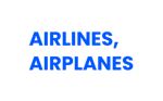 Airlines, Airplanes