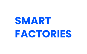 SMART FACTORIES